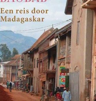 De dikke Baobab: fietsreis door Madagaskar De dikke Baobab: fietsreis door Madagaskar