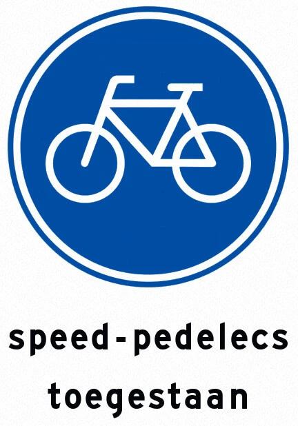 Verplicht fietspad - Speed - pedelecs toegestaan.
